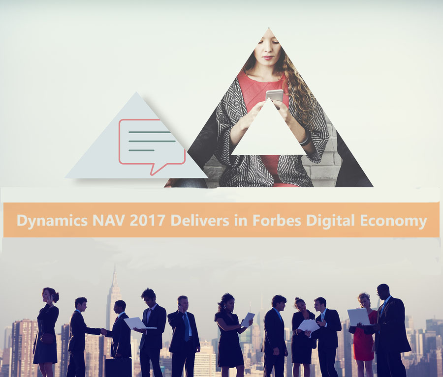 Dynamics NAV 2017 Delivers in Forbes Digital Economy-2.jpg