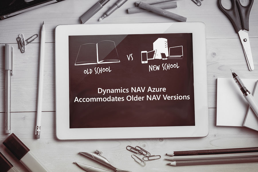 Dynamics NAV Azure Accommodates Older NAV Versions.jpg