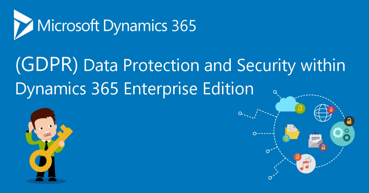 Features-1-Data Protection within Dynamics 365 Enterprise Edition