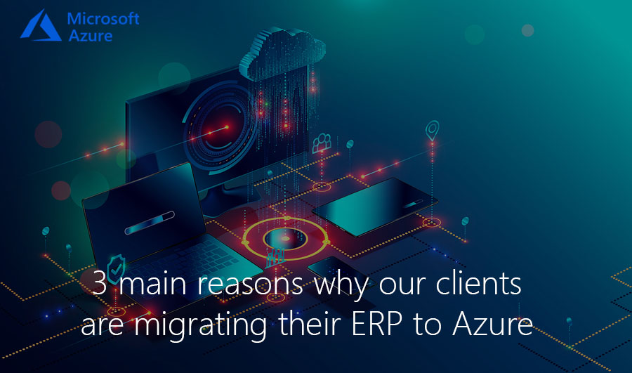 TMC-blog-3-main-reasons-why-our-clients-are-migrating-their-ERP to-Azure
