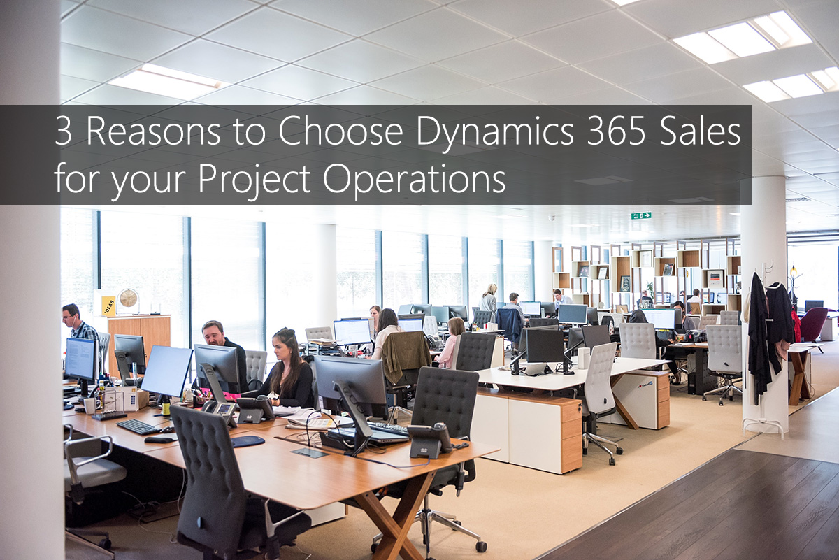TMC-blog-3-reasons-to-choose-d365-sales-for-project-operations