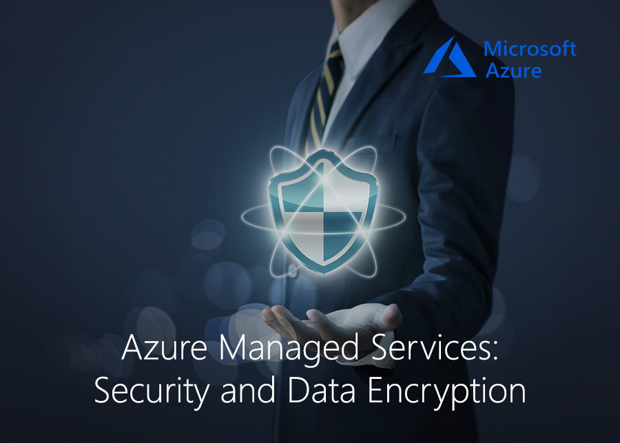TMC-blog-Azure-Managed-services-security-and-data-encryption
