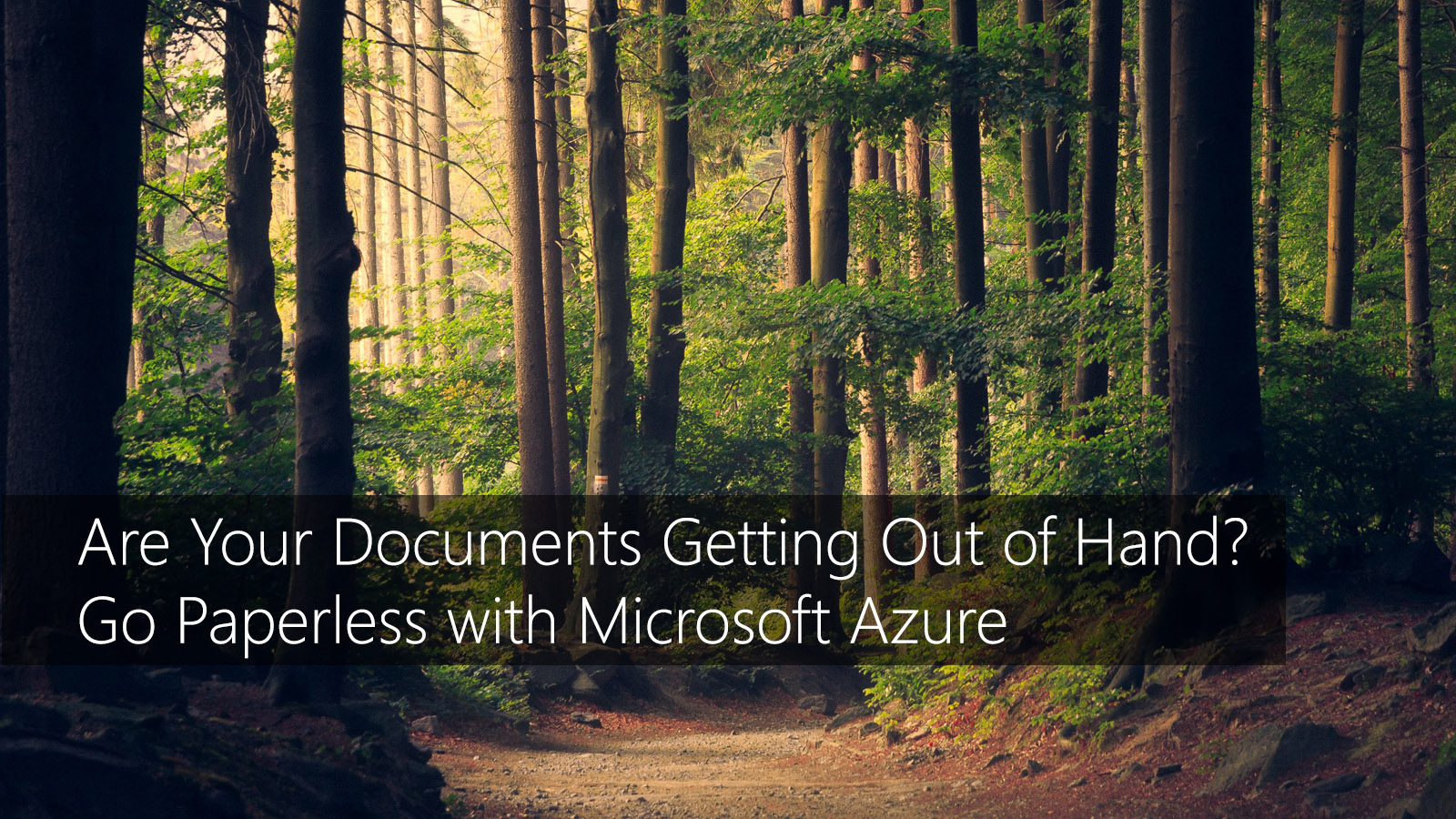 TMC-blog-are-your-documents-getting-out-out-of-hand-go-paperless-with-azure