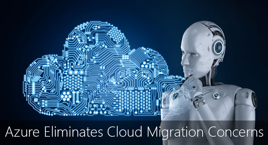 TMC-blog-azure-eliminates-cloud-migration-concerns