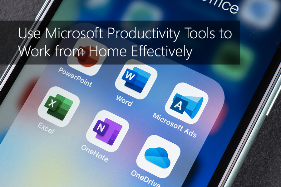 TMC-blog-use-microsoft-productivity-tools-to-work-from-home-effectively