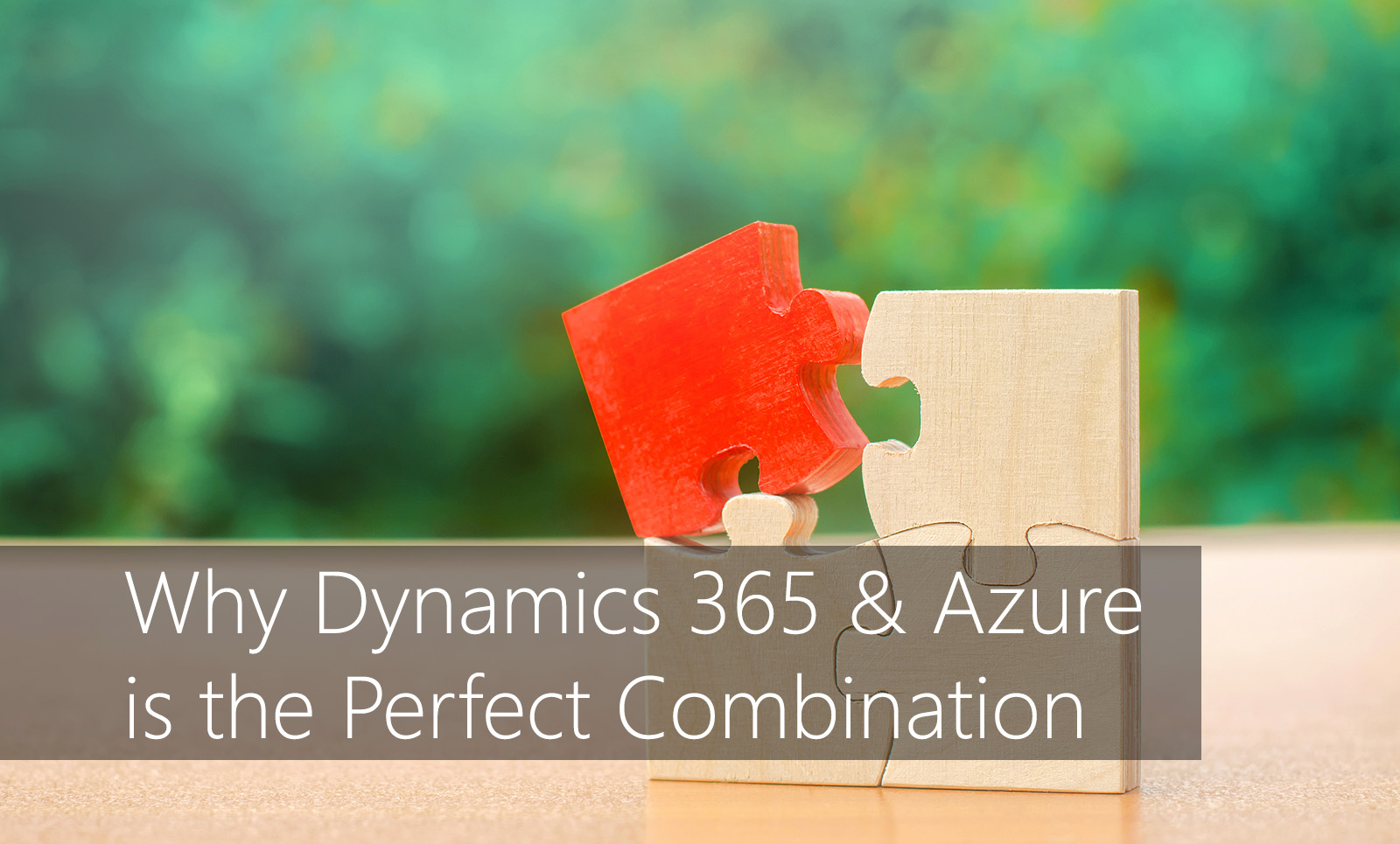 TMC-blog-why-dynamics-365-and-azure-is-the-perfect-combination