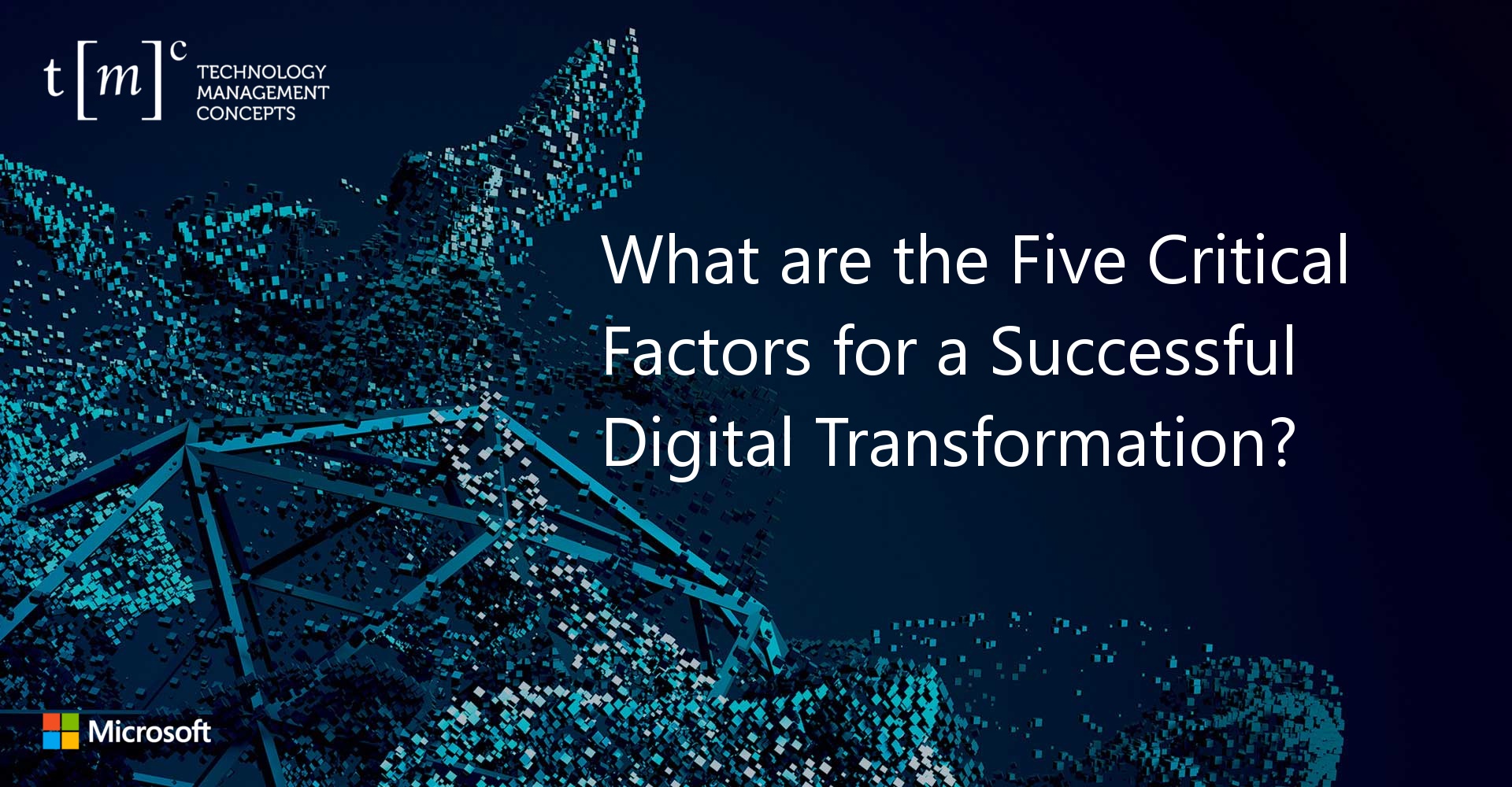The-Five-Critical-Factors-for-a-Successful-Digital-Transformation-featured-image