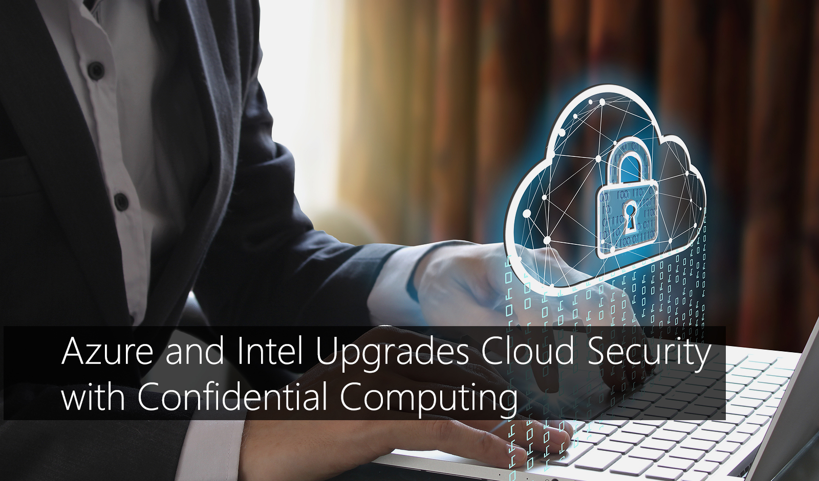 tmc-blog-azure-and-intel-upgrades-cloud-security-with-confidential-computing