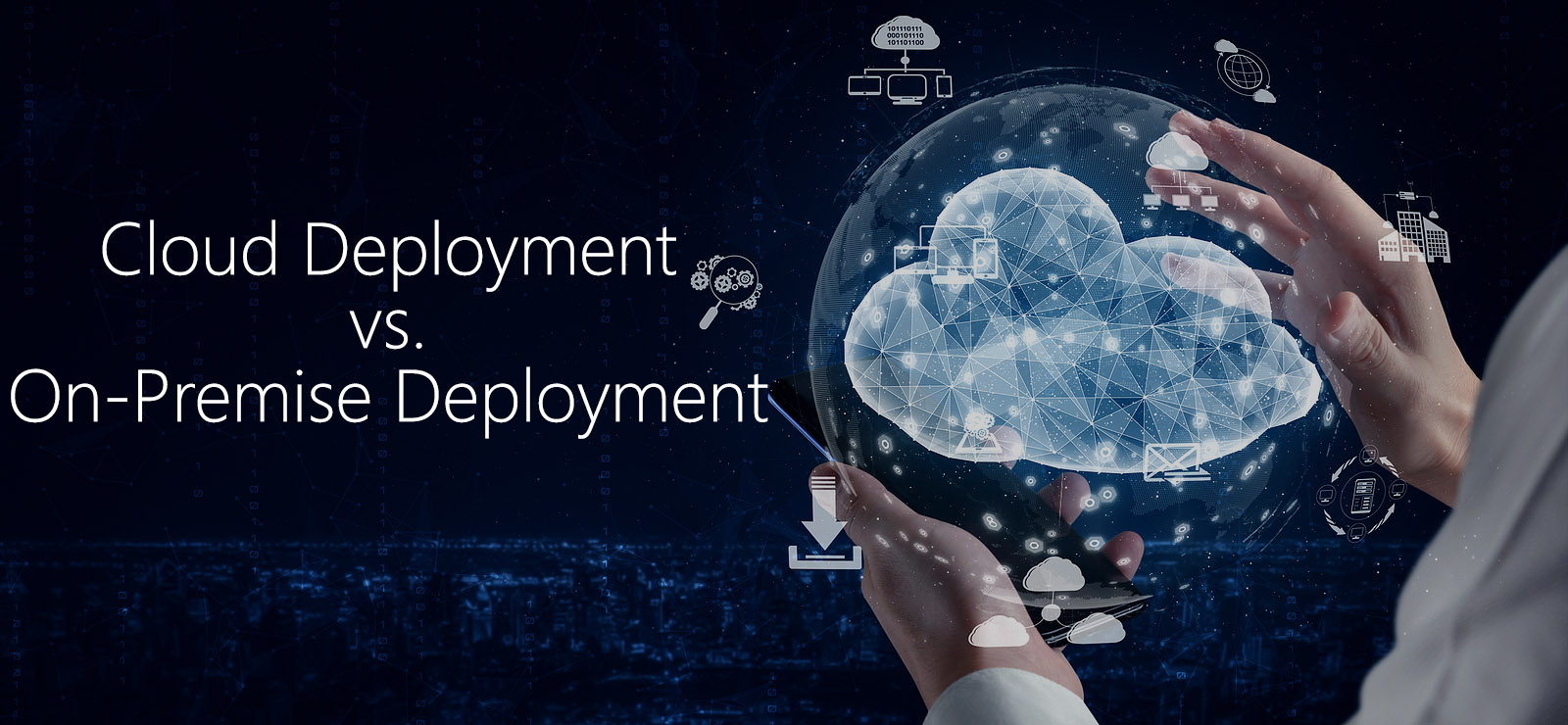 tmc-blog-cloud-deployment-vs.-on-premise-deployment