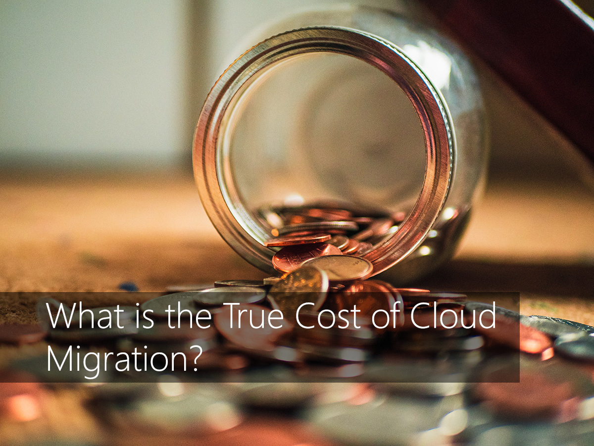 what-is-the-true-cost-of-cloud-migration