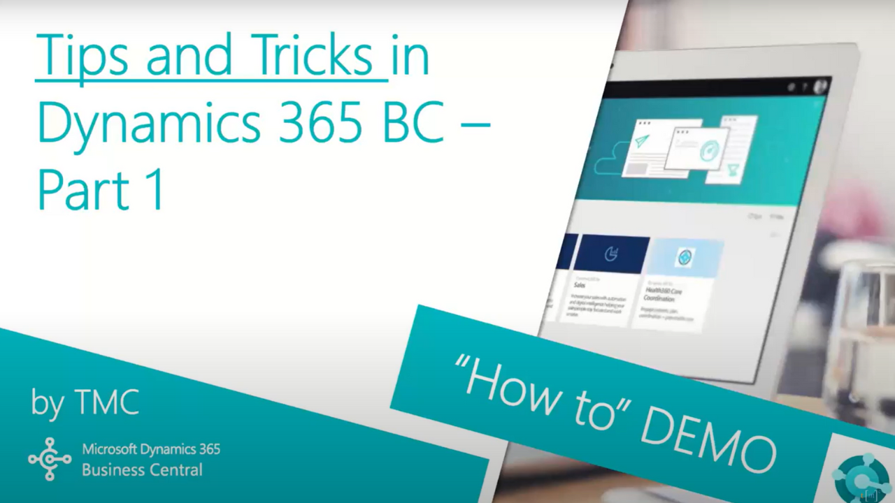 Dynamics 365 Business Central - Tips and Tricks