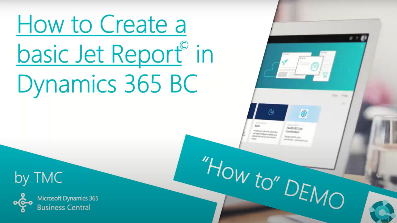 Dynamics 365 Business Central - How to Create a Basic Jet Report