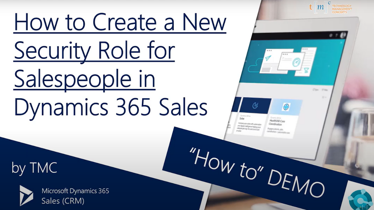 Dynamics 365 Sales (CRM) – How to Create a New Security Role for Salespeople