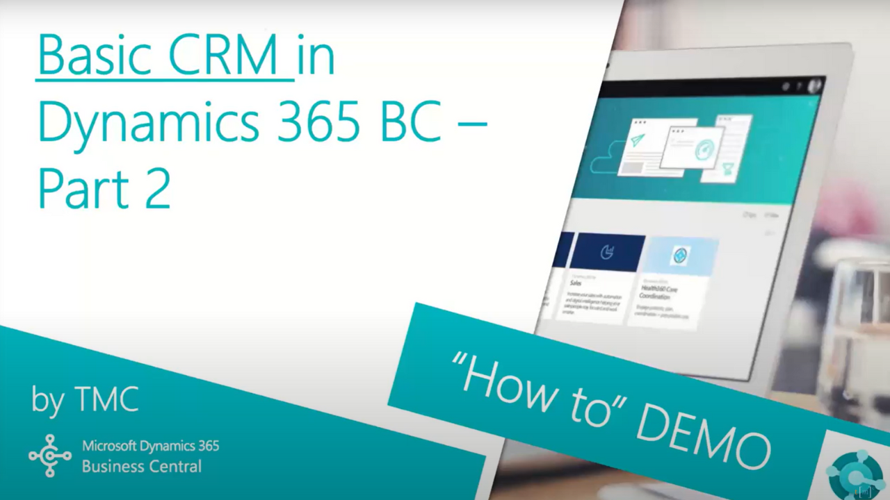 Dynamics 365 Business Central - Basic CRM Part 2