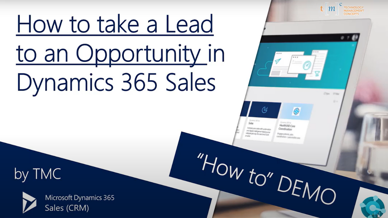 Dynamics 365 Sales (CRM) – How to turn your Leads into Opportunities - Transcribe