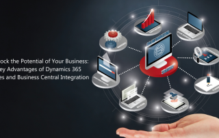 Unlock the Potential of Your Business: 7 Key Advantages of Dynamics 365 Sales and Business Central Integration