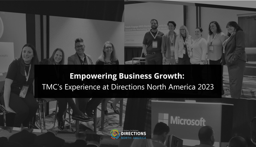 Empowering Business Growth: TMC’s Experience at Directions North America 2023