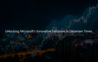 Unlocking Microsoft's Innovative Solutions in Uncertain Times 