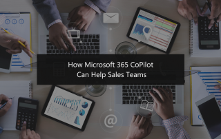 How Microsoft 365 CoPilot Can Help Sales Teams