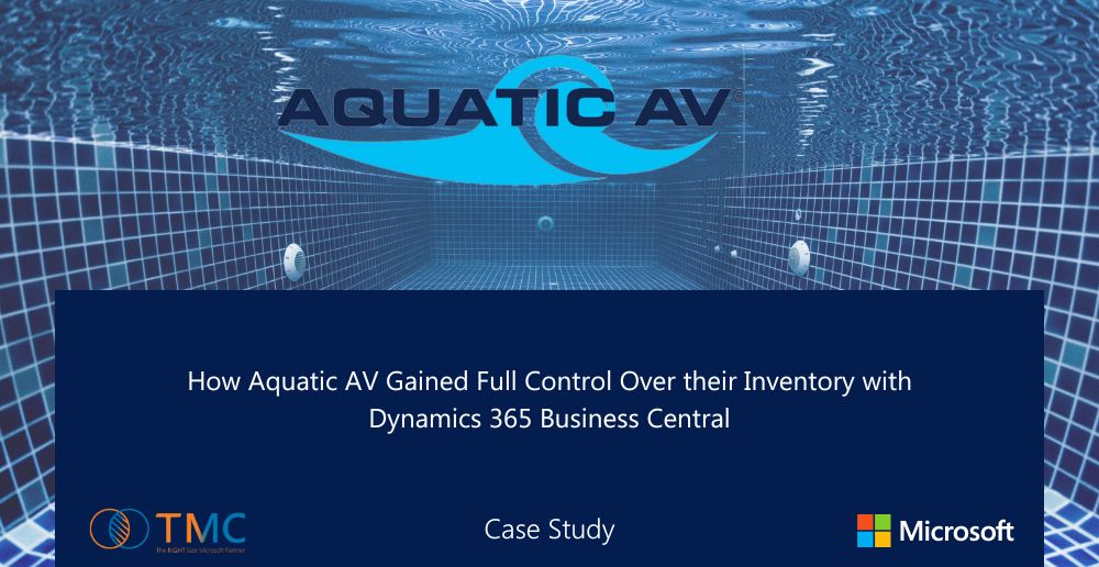 How Aquatic AV Gained Full Control Over their Inventory with Dynamics 365 Business Central